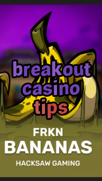 breakout casino tips-3xn3u5udepyz9m9w5iat.com
